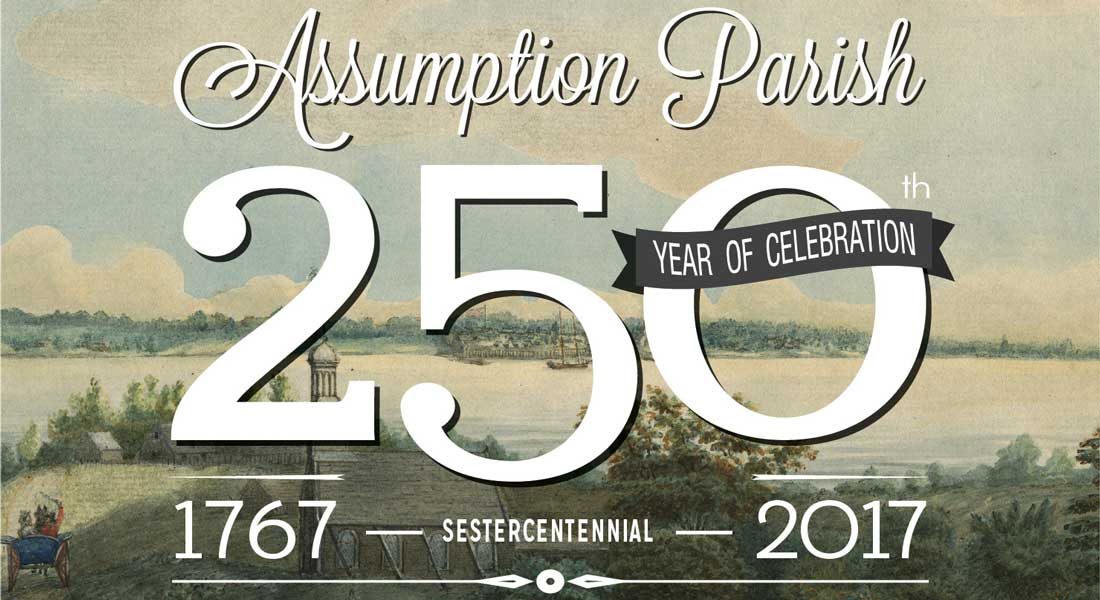 Assumption Parish Celebrates 250th Anniversary