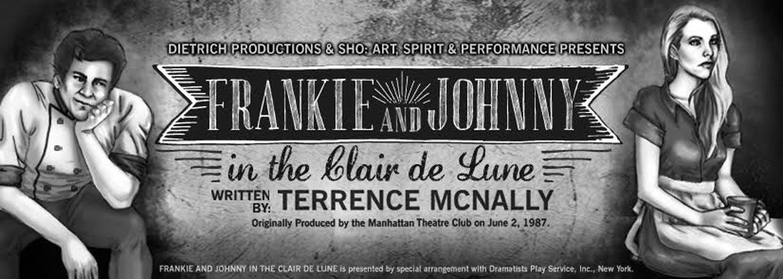 FRANKIE and JOHNNY in the Clair de Lune