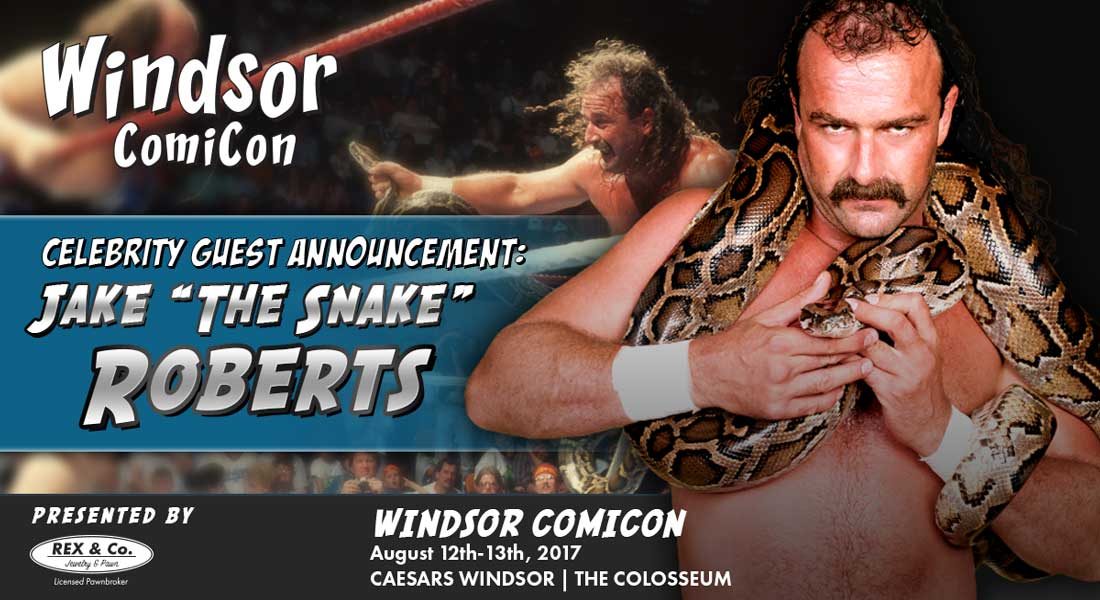 Windsor ComiCon Adds Jake The Snake Roberts to Line Up