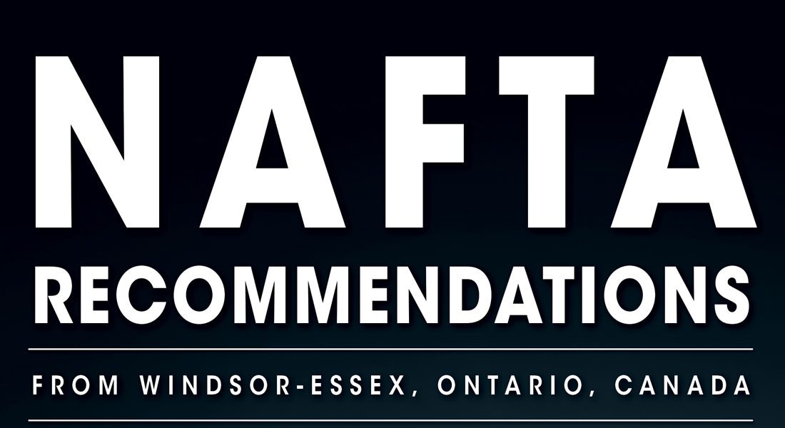 WORKFORCE WINDSORESSEX & NAFTA RECOMMENDATIONS TO GOV’T FOR NAFTA’S MODERNIZATION