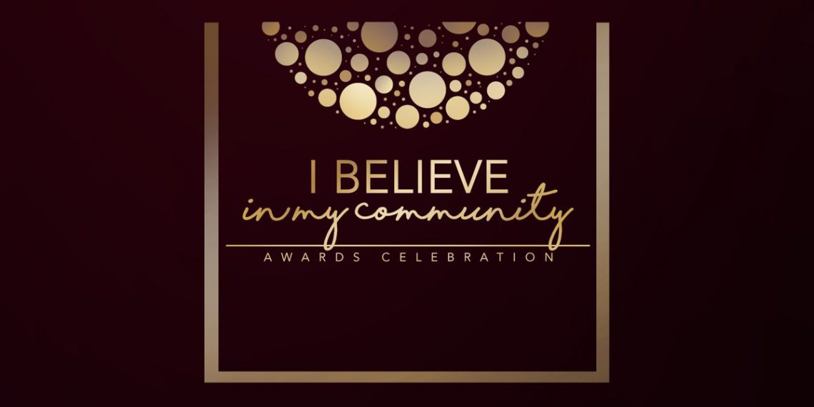 I Believe in My Community Awards